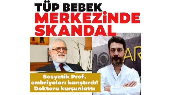 Tüp bebek merkezinde büyük skandal! Sosyetik Prof. embriyoları karıştırdı! Doktoru kurşunlattı