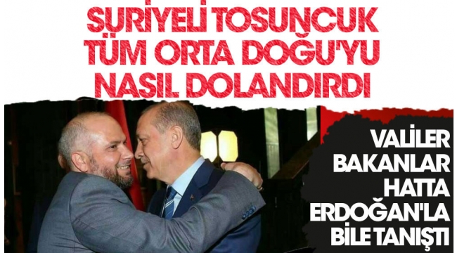 Suriyeli Tosuncuk Muhammed El Gabbani tüm Orta Doğuyu nasıl dolandırdı? 