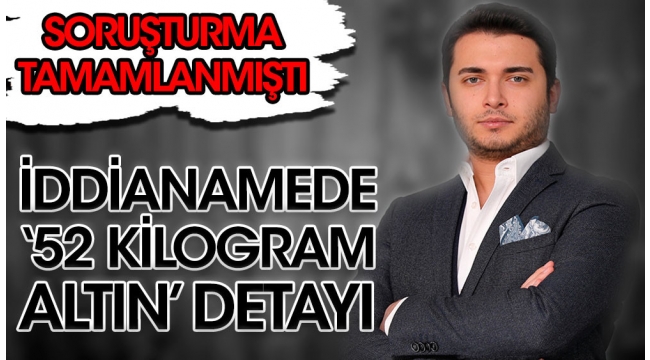 Thodex soruşturması tamamlanmıştı! İddianamede 52 kilogram altın detayı