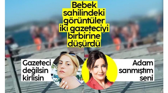 Gazeteci Sevilay Yılman ile Seher Sultan, Bebekteki olayları tartışırken birbirine girdi