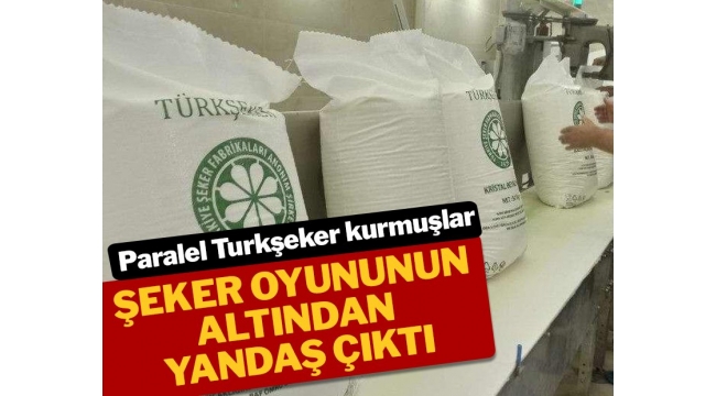 Şeker oyununun altından yandaş çıktı