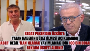 Sedat Peker'den Özkök'e: Yalan haberin düzeltilmesi açıklamamı 'haber' değil 'ilan' olarak yayımlamak için 100 bin dolar reklam ücreti aldınız