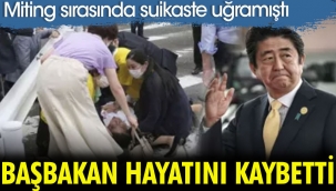 Suikaste uğrayan Japonya Başbakanı Şinzo Abe hayatını kaybetti