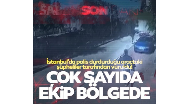 Fatihte polis durdurduğu araçtaki 2 kişi tarafından vuruldu! Amcasının evini basıp yengesi ve kuzenini de öldürmüş