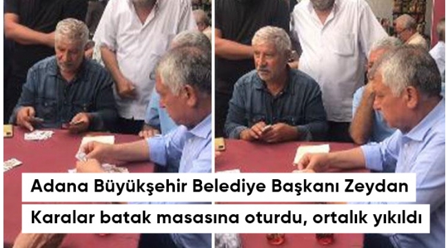 Adana Büyükşehir Belediye Başkanı Zeydan Karalar batak masasına oturdu, ortalık yıkıldı
