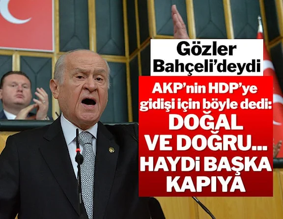 MHP Lideri Bahçeli'den ,AKP-HDP görüşmesine dair ilk açıklama