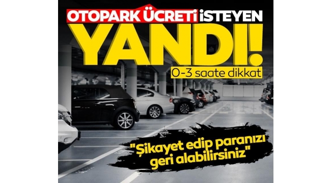 AVM otoparklarında usulsüz uygulama: Parayı geri alabilirsiniz