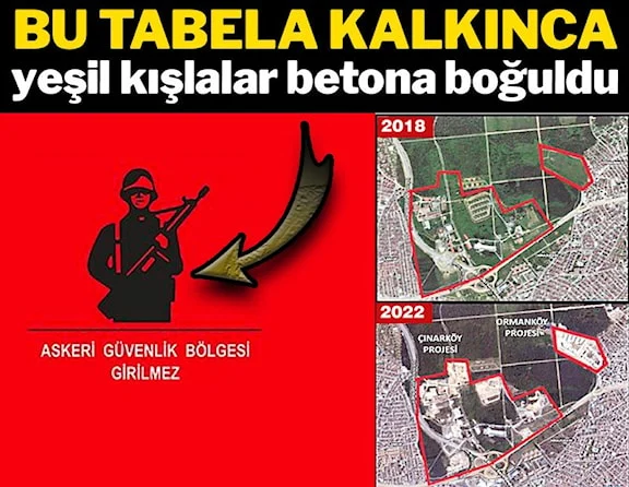 Bu tabela kalkınca yeşil kışlalar betona boğuldu