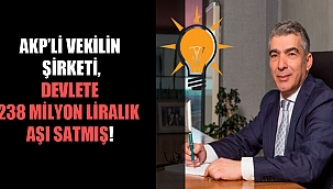 AKP'li vekilin şirketi, devlete 238 milyon liralık aşı satmış!