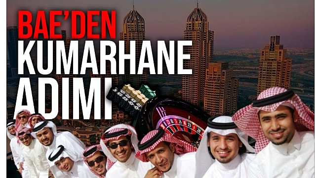 Birleşik Arap Emirlikleri kumarı yasallaştıran ilk Körfez ülkesi olmaya hazırlanıyor