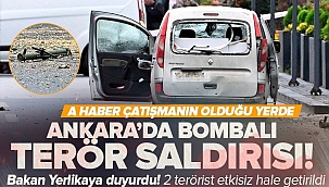 Ankara'da bombalı terör saldırısı! Bakan Yerlikaya açıkladı: 2 terörist etkisiz hale getirildi.
