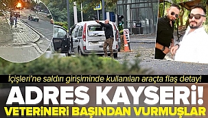 İçişleri'ne saldırı girişiminde bulunan teröristlerin kullandığı araç Kayseri'de gasp edilmiş! Veterineri öldürmüşler….
