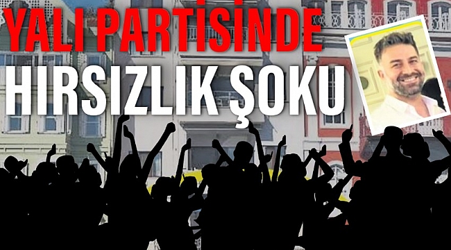 İş insanı Mustafa Oktar evinde parti verdikten sonra çalınan eşyaları için karakola gitti