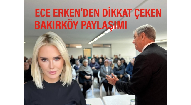 Ece Erken'den dikkat çeken Bakırköy paylaşımı: "Bakırköy'e ne zaman gitsem dönmek istiyorum. Maalesef çok kötü belediye başkanımız" 
